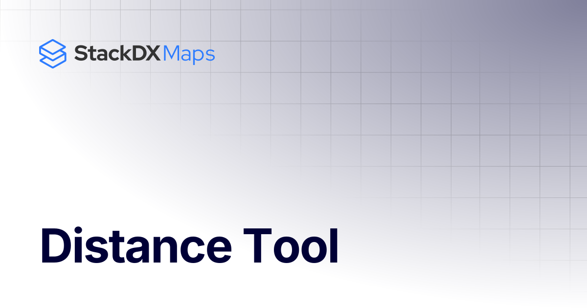 Distance Tool | StackDX Maps
